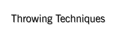 Throwing Techniques
